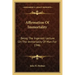 Affirmation of Immortality: Being the Ingersoll Lecture on the Immortality of Man for 1946