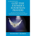 God the Father's Fourteen Prayers: His New Covenant, His 20 New Commandments, His New Seals, and His Revelations for the True New Time