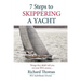 7 Steps to Skippering a Yacht: Things they didn't tell you on your RYA course