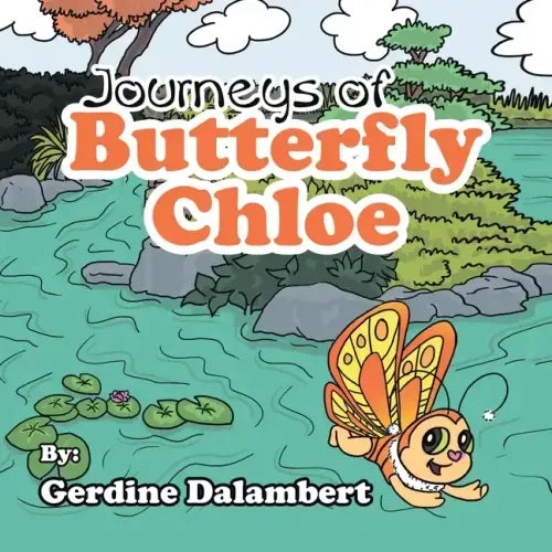Journeys of Butterfly Chloe: The Beginnings