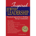 Inspired Jewish Leadership: Practical Approaches to Building Strong Communities