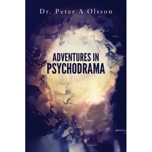 Adventures in Psychodrama