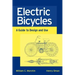 Electric Bicycles: A Guide to Design and Use