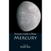 Everyone's Guide to Planet Mercury