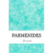 Parmenides: (Plato Classics Collection)