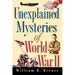 Unexplained Mysteries of World War II
