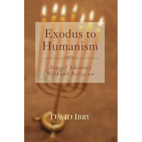 Exodus to Humanism: Jewish Identity Without Religion