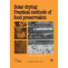 Solar drying: Practical methods of food preservation
