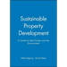 Sustainable Property Development: A Guide to Real Estate and the Environment