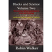 Blacks and Science Volume Two: West and East African Contributions to Science and Technology AND Intellectual Life and Legacy of Timbuktu