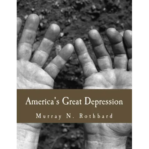 America's Great Depression (Large Print Edition)