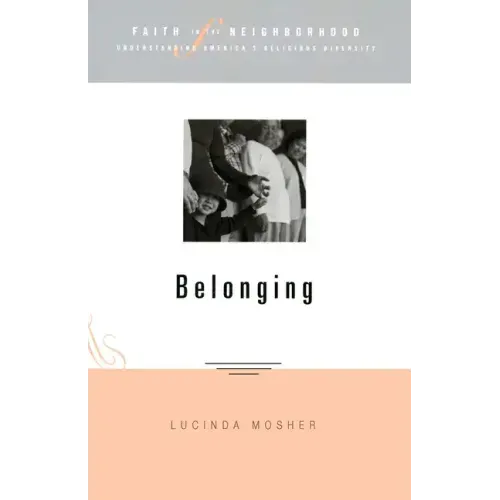 Faith in the Neighborhood: Belonging