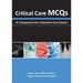 Critical Care McQs: A Companion for Intensive Care Exams