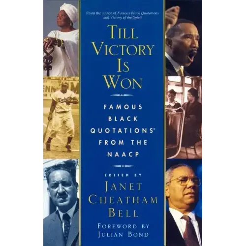 Till Victory Is Won: Famous Black Quotations from the NAACP