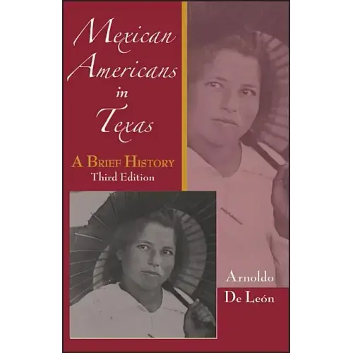 Mexican Americans in Texas: A Brief History