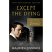 Except the Dying: 25th Anniversary Edition
