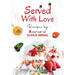 Served with Love - Recipes by Supermoms living in Ashiana Housing Ltd.