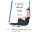 Flip for Aerial Yoga: Flying