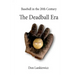 The Deadball Era