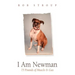 I Am Newman: 75 Pounds of Muscle & Gas