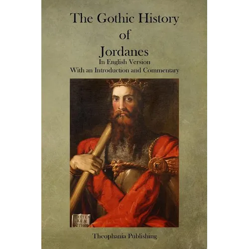 The Gothic History of Jordanes