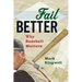 Fail Better: Why Baseball Matters