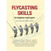 Flycasting Skills: For Beginner and Expert