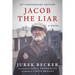 Jacob the Liar: A Novel--50th Anniversary Edition