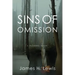 Sins of Omission: Racism, Politics, Conspiracy and Justice in Florida