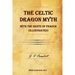 The Celtic Dragon Myth with the Geste of Fraoch (Illustrated)