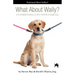 What about Wally? Co-Parenting a Pet with Your Ex.