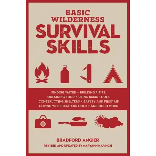 Basic Wilderness Survival Skills, Revised and Updated