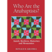 Who Are the Anabaptists?: Amish, Brethren, Hutterites, and Mennonites