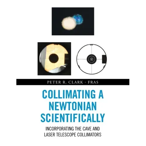 Collimating a Newtonian Scientifically: Incorporating the Cave and Laser Telescope Collimators