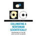 Collimating a Newtonian Scientifically: Incorporating the Cave and Laser Telescope Collimators