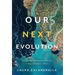 Our Next Evolution: Transforming Collaborative Leadership to Shape Our Planet's Future