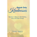 Speak Only Kindnesses: Steps to Manifesting Joy in the New Energy