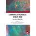 Communicating Public Health Risk: The Case of Radon Gas