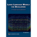 Large Language Models for Developers: A Prompt-Based Exploration of Llms