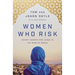 Women Who Risk: Secret Agents for Jesus in the Muslim World