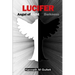 Lucifer: Angel of Light or Darkness