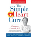 The Simple Heart Cure: The 90-Day Program to Stop and Reverse Heart Disease Revised & Updated 2nd Edition
