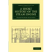 A Short History of the Steam Engine