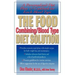 The Food Combining/Blood Type Diet Solution: A Personalized Diet Plan and Cookbook for Each Blood Type