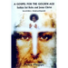 A Gospel for the Golden Age: Sathya Sai Baba and Jesus Christ