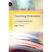 Theorising Professions: A Sociological Introduction