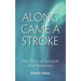 Along Came a Stroke