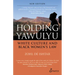 Holding Yawulyu: White Culture and Black Women's Law