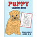 Puppy Coloring Book For Girls Ages 5-8: Filled With Adorable Images Of Charming Dogs and Puppies, For Boys And Girls