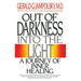 Out of Darkness Into the Light